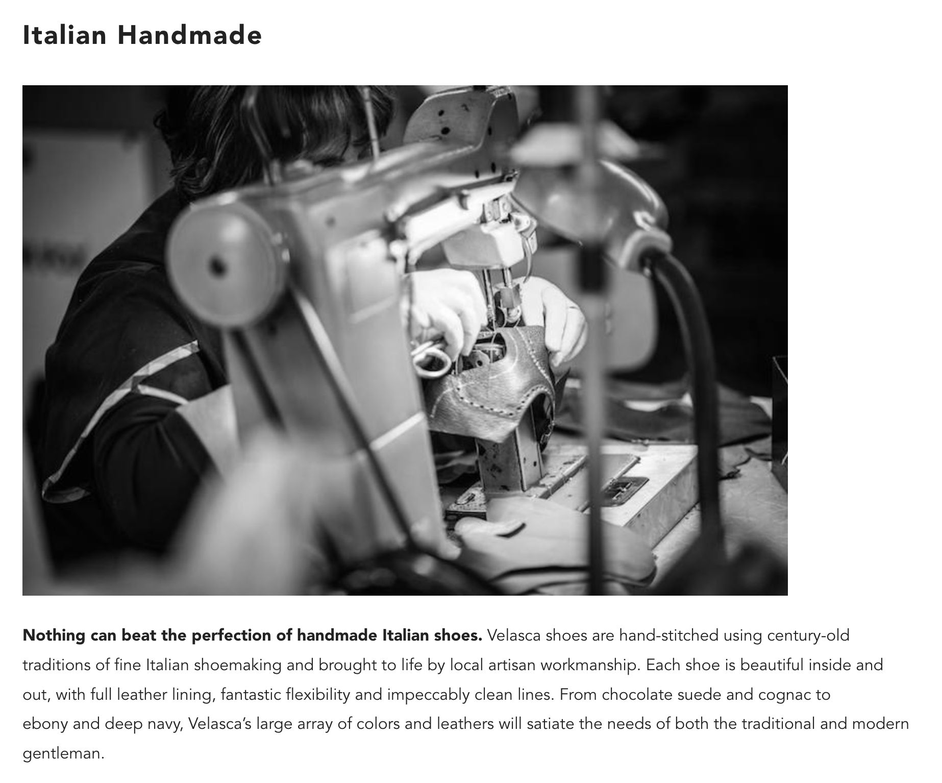 Appréciez l’ironie entre le titre “italian handmade” avec une personne travaillant à la machine en dessous et le pire c’est que ça ne les dérange même pas. Velasca est l’une des marques d’entrée de gamme avec la communication la plus mensongère qui existe dans ce domaine. Chez les Italiens c’est presque un sport national. (source : velasca)
