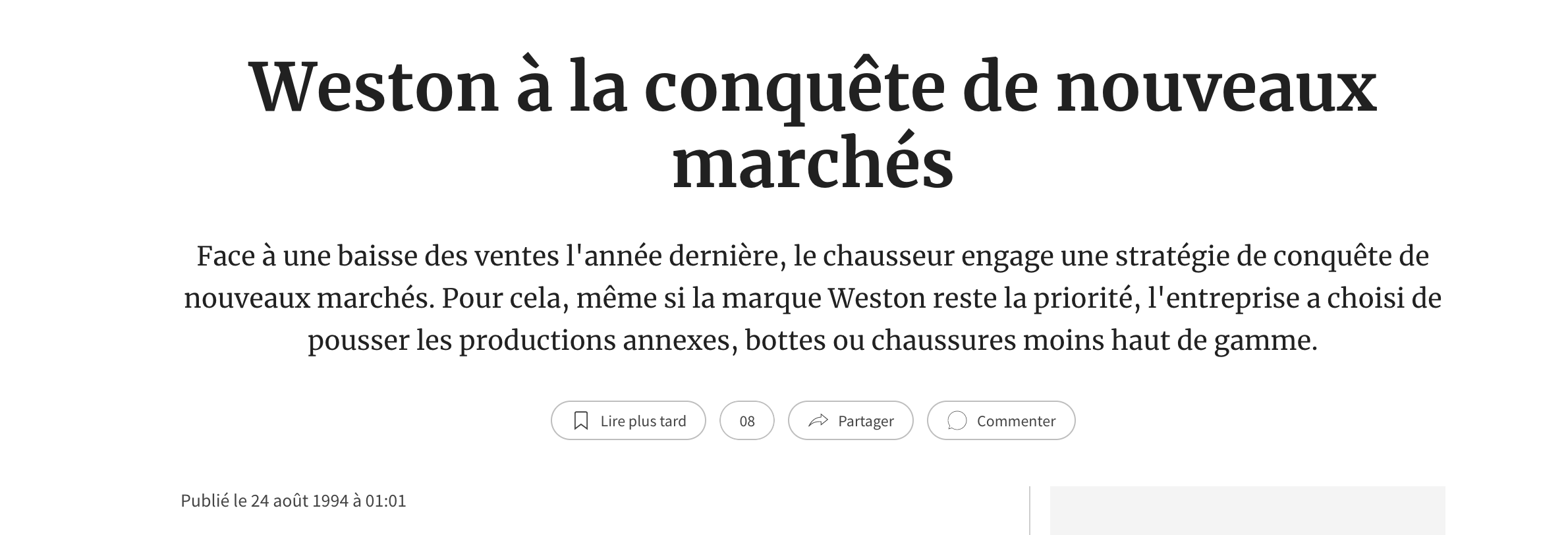 Cela fait depuis un certain temps que Weston s’est lancé dans une expansion vers le bas, comprendre par-là, faire baisser la qualité. Comme en atteste cette une de 1994. (Source :les echos)